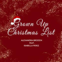Grown Up Christmas List (feat. Isabella Perez)