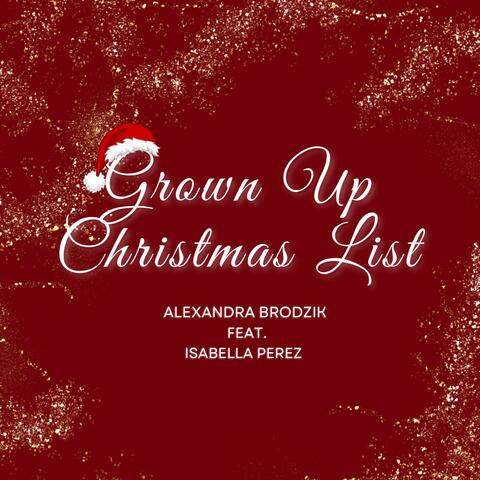 Grown Up Christmas List (feat. Isabella Perez)