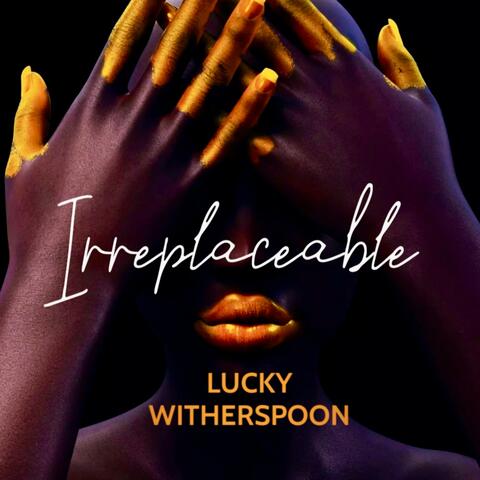 Irreplaceable