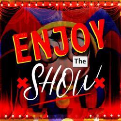 Enjoy The Show