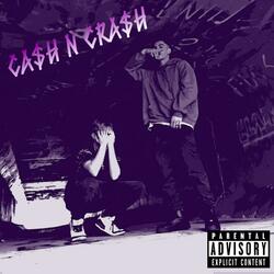 CASH N CRASH (feat. 13spilya)