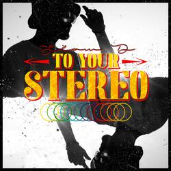 To Your Stereo (feat. Shaeta)