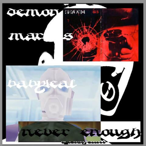 Never Enough (feat. Demon Marcus)