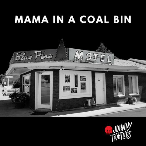 Mama in a Coal Bin