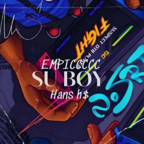 SU BOY HANS HS (feat. Empiccccc)