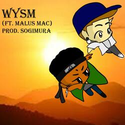 WYSM (feat. Malus Mac)