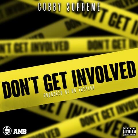 Don't Get Involved