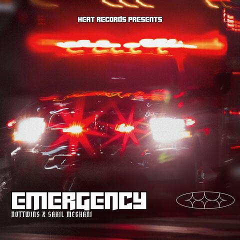 EMERGENCY (feat. Sahil Meghani & Nottwins India)