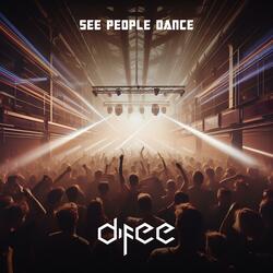 See People Dance