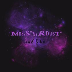 Mrs.Stardust?