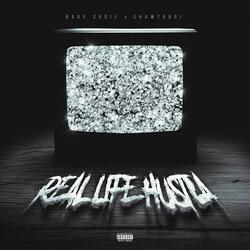 Real life hustla (feat. Shawtaboi)