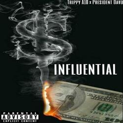 Influential (feat. President Davo)