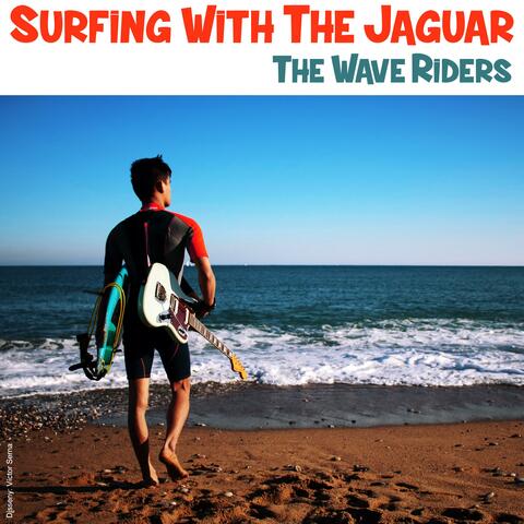 SURFING WITH THE JAGUAR