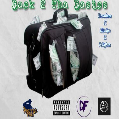 Back 2 Tha Basics (feat. Dfudge & Positive Vybez)