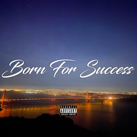 Born For Success