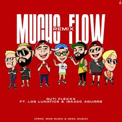Mucho Flow (feat. Los Lunatics & Isaacc Aguirre)