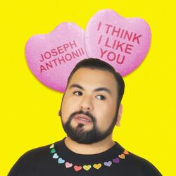 I Think I Like You