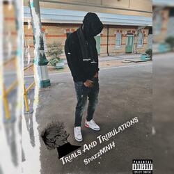 Trials and Tribulations