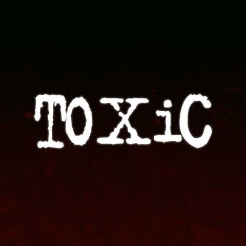Toxic
