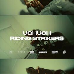 Riding Strikers (feat. UghUgh)