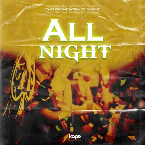All Night (feat. Sahene)