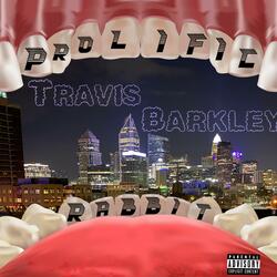 Travis Barkley (feat. Rabbit704)