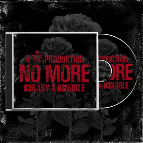 No More (feat. 03Noble)