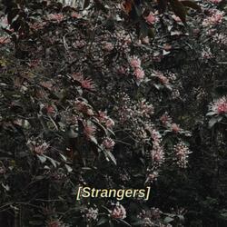 Strangers