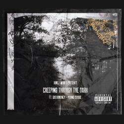 Creeping Through The Dark (feat. Gatormoney & Young Dougie)