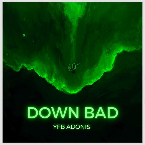 Down Bad (Not Your Type)