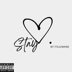 STAY