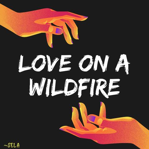Love on a Wildfire (feat. Emmelie Christensen)