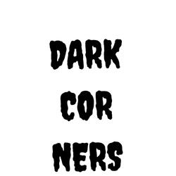 DARK CORNERS