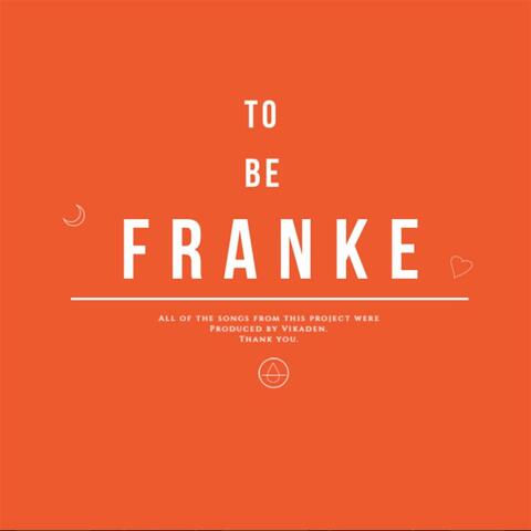 To Be Franke