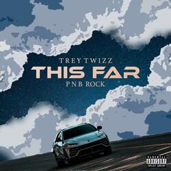 This Far (feat. PnB Rock)