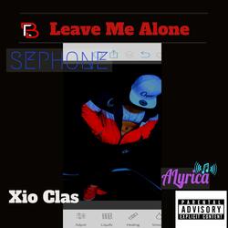 Leave Me Alone (feat. Sephone & Alyrica)