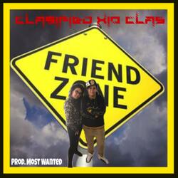Friend Zone (feat. Clasified)