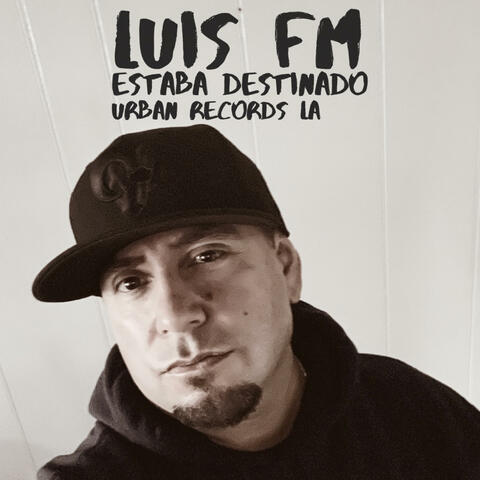 ESTABA DESTINADO (feat. LUIS FM)