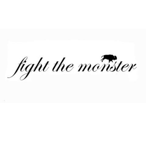 Fight the Monster