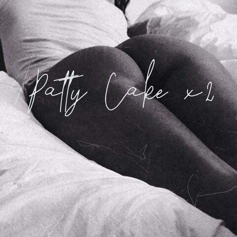 Patty Cake x2