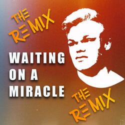 Waiting On a Miracle