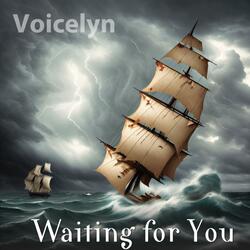 Waiting For You