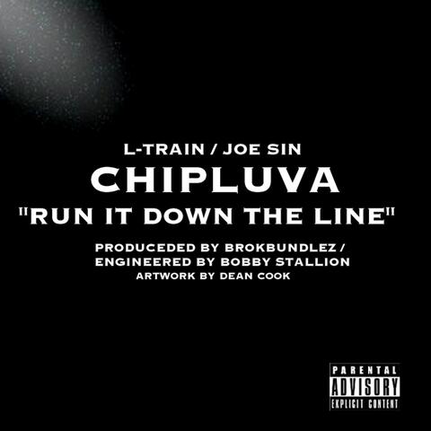 RUN IT DOWN THE LINE (feat. L-TRAIN & JOE SIN)