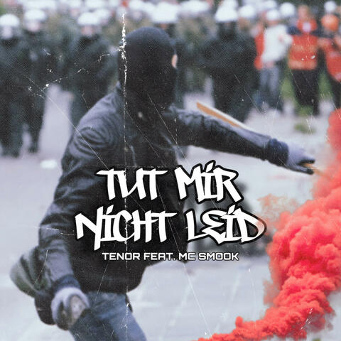 Tut mir nicht Leid (feat. MC Smook)