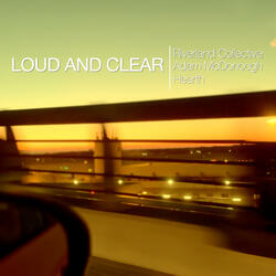 Loud and Clear (feat. Hearth)