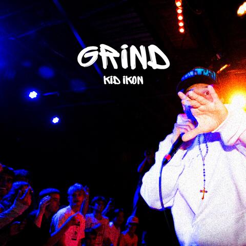 Grind