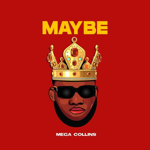 MAYBE