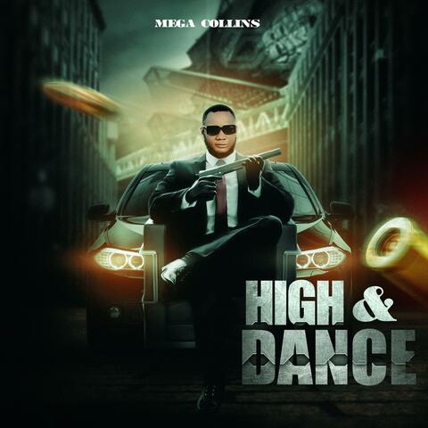 HIGH AND DANCE