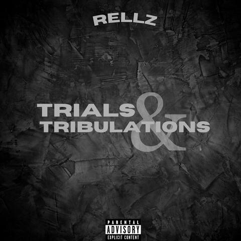 Trials and Tribulations
