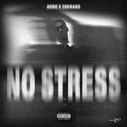 No Stress (feat. 28Drako)